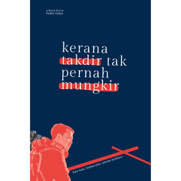 Kerana Takdir Tak Pernah Mungkir by Fedtri Yahya - IMAN Shoppe Bookstore